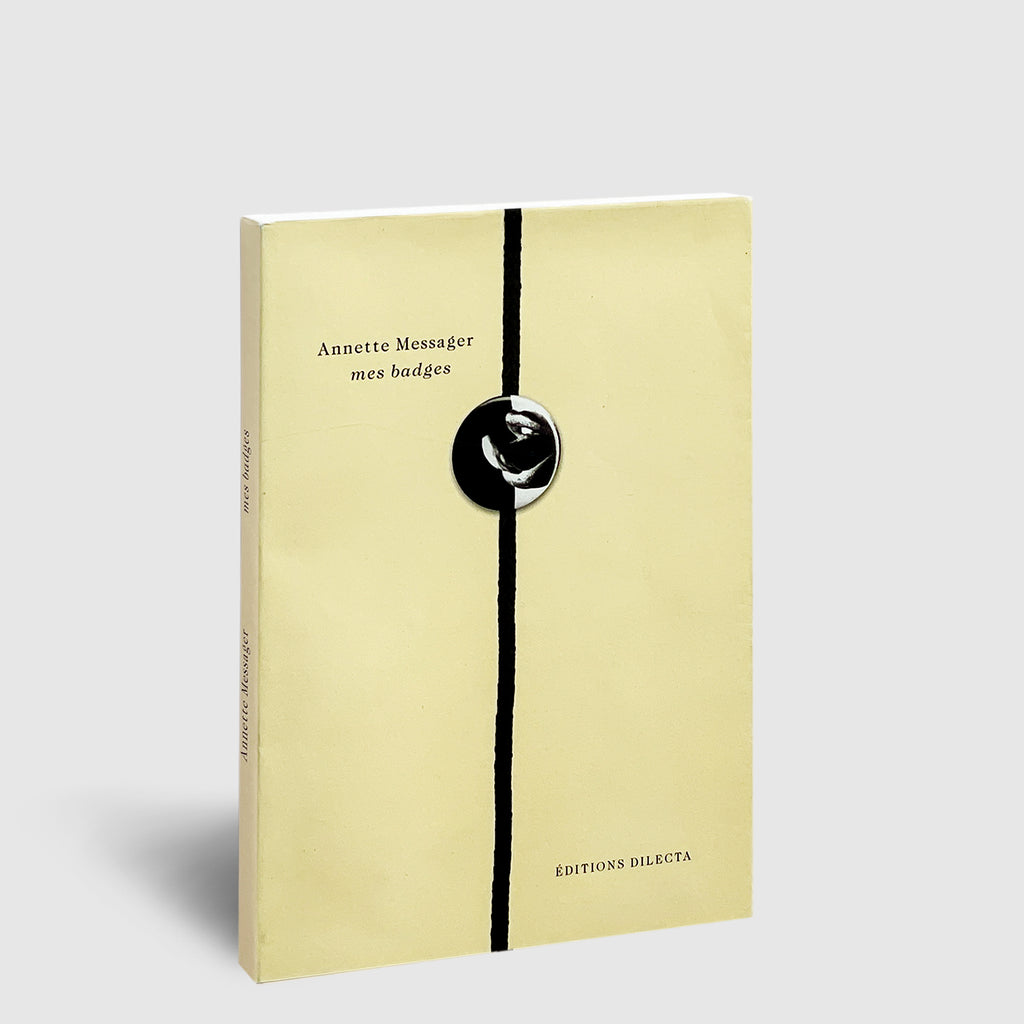 Annette Messager | MES BADGES | Post Architecture Books