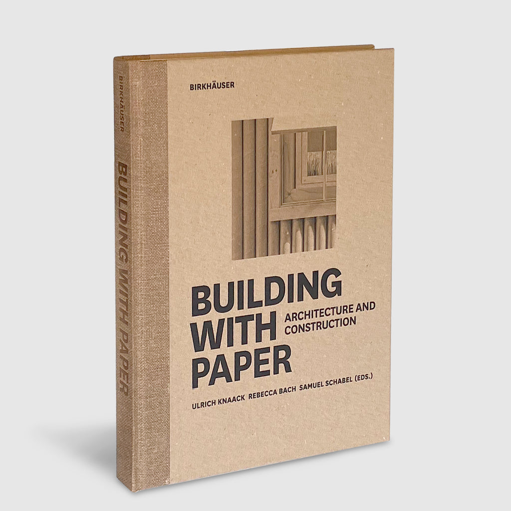 Building With Paper: Architecture and Construction