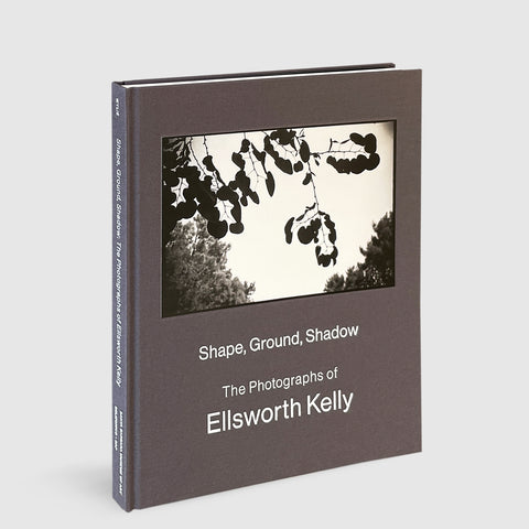 Ellsworth Kelly | SHAPE, GROUND, SHADOW: THE PHOTOGRAPHS OF
