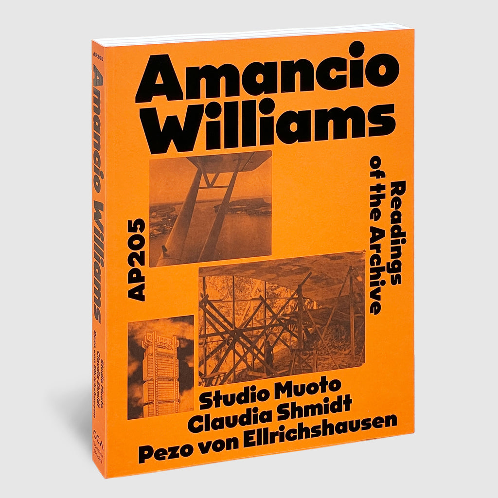 Amancio Williams | AP205 AMANCIO WILLIAMS: READINGS OF THE ARCHIVE
