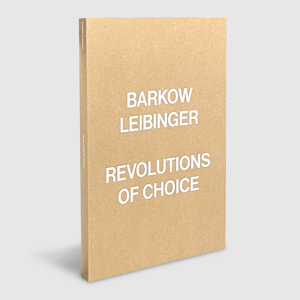Barkow Leibinger | Revolutions of Choice